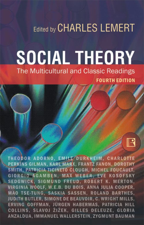 Social Theory: The Multicultural And Classic Readings