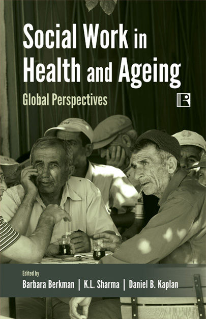 Social Work In Health And Ageing: Global Perspectives