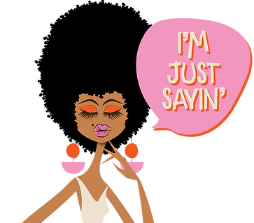 i'm-just-sayin'_PNG.png