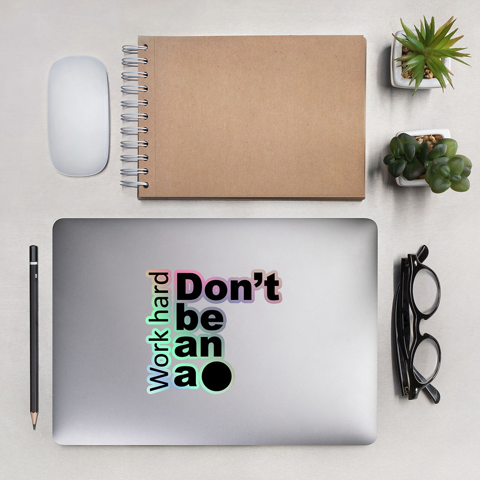 Thumbnail: Work Hard Don't be an a-hole sticker