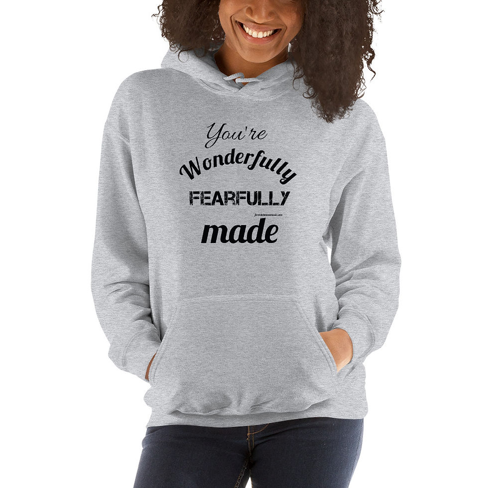 Wonderfully Fearfully Made Hoodie