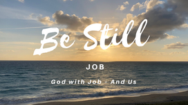 God With Job – and Us