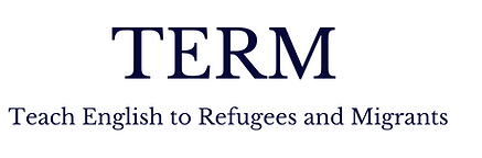 TERM: Teach English to Refugees & Migrants