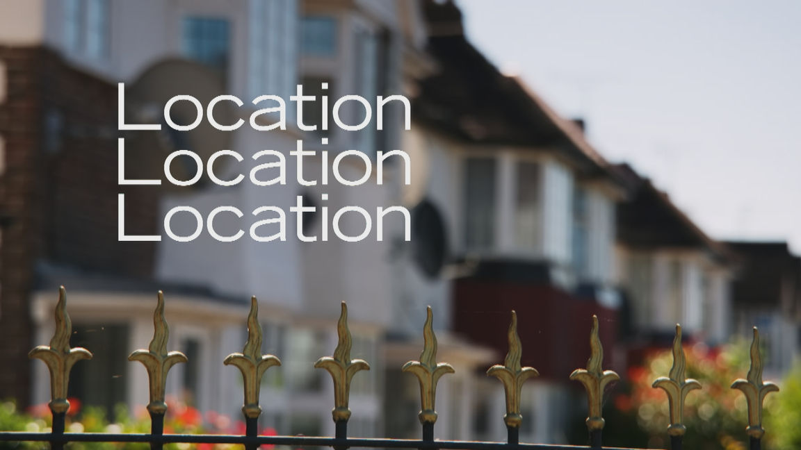 Location Location Location