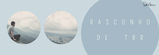 Rascunho de uma TBR