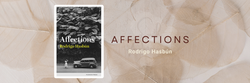 Affections Rodrigo Hasbún, bolivian writer banner