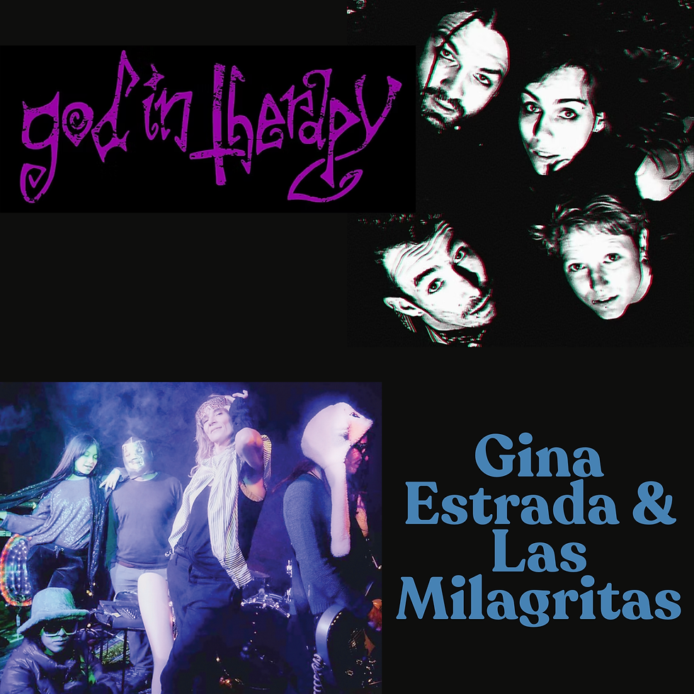 God in Therapy, Support: Gina Estrada & Las Milagritas