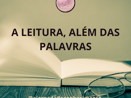 A LEITURA, ALÉM DAS PALAVRAS