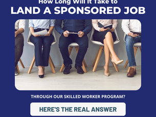 How Long Will It Take to Land a Sponsored Job Through Our Skilled Worker Program? Here's the Real Answer 🎯