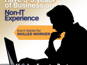 Have 3–5 Years of Business or Non-IT Experience? Don’t Settle for Skilled Worker—Here’s a Smarter Route