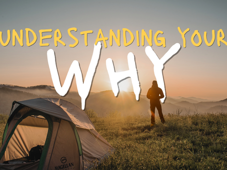 Understanding Your WHY