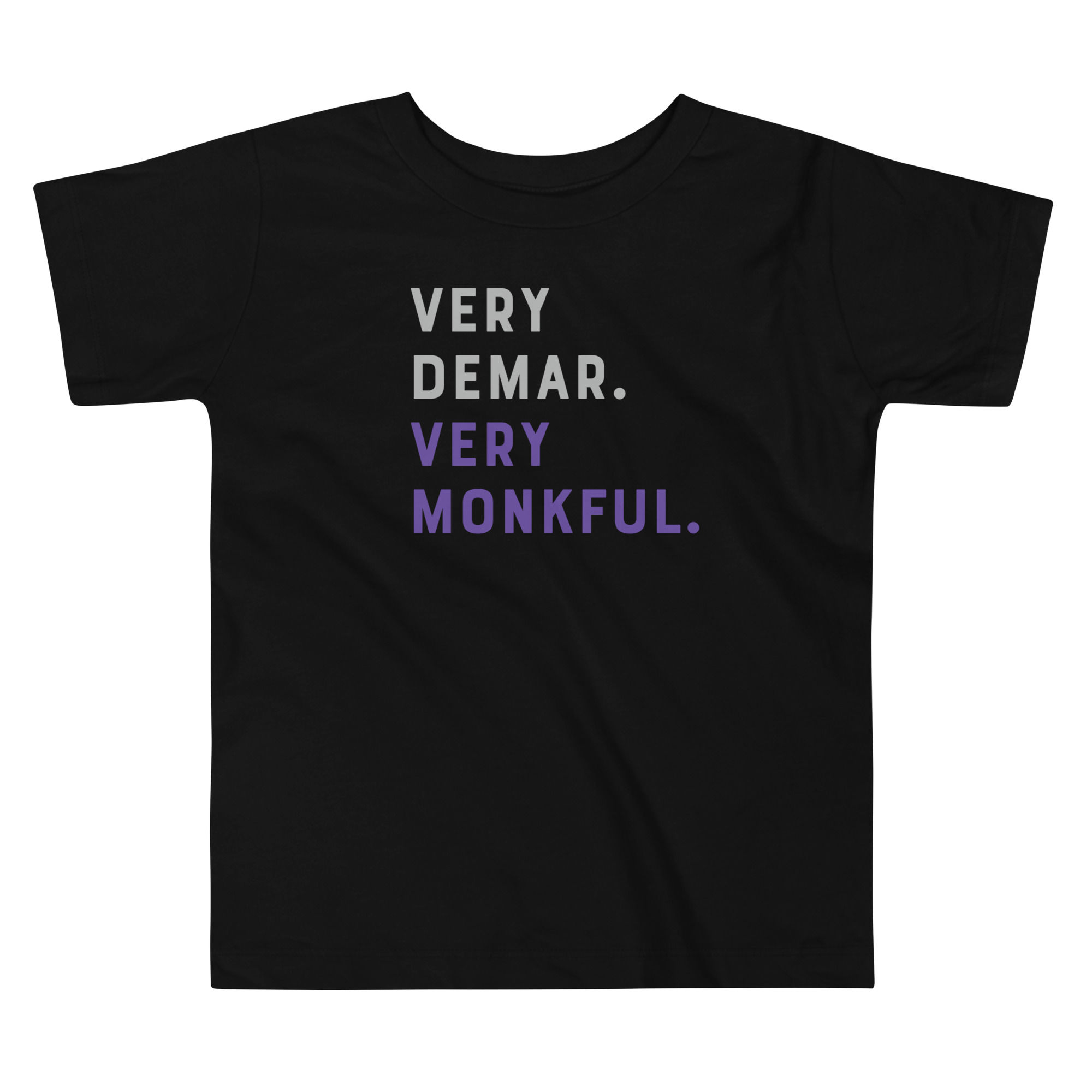 Very Demar Very Monkful Toddler T-Shirt