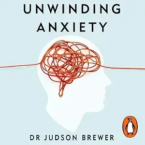 unwinding anxiety