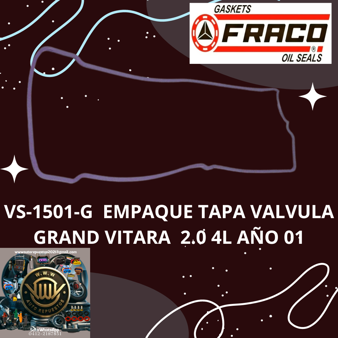 VS-1501-G  EMPAQUE  TAPA VALVULA  GRAND VITARA 2.0 4L AÑO 01