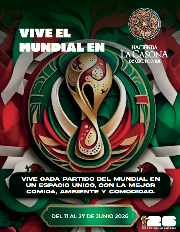 VIVE EL MUNDIAL EN HACIENDA LA CASONA