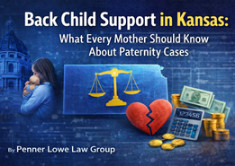 Can You Get Back Child Support in Kansas?