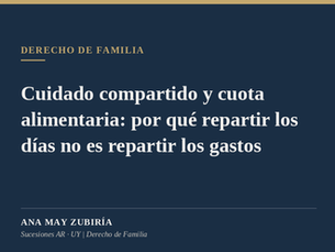 Cuidado compartido y cuota alimentaria: por qué repartir los días no es repartir los gastos