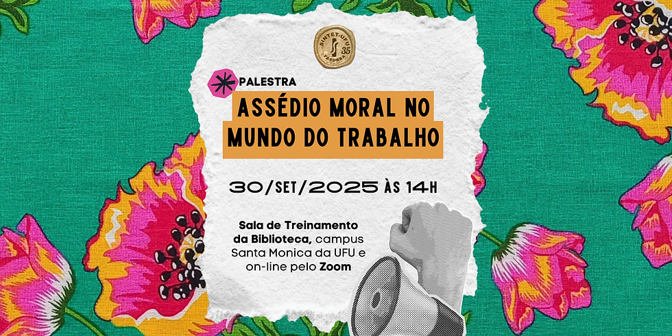 Palestra: Assédio Moral no Mundo do Trabalho