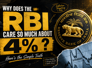 Why Does the RBI Care So Much About 4%? Here's the Simple Truth