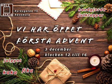 Vi har öppet 1:a advent!