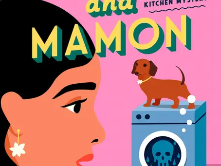 A light brown-skinned woman with shoulder-length black hair, flower earrings and a yellow top looks on as her brown Dachshund sits atop a gray washing machine. The door to the washing machine has a drooping skull on it. On the ground, there's a broken white plate with mamon on it. The text along the top reads MURDER and MAMON: A TITA ROSIE'S KITCHEN MYSTERY. Along the bottom, the text reads AGATHA AWARD-WINNING AUTHOR MIA P. MANANSALA.
