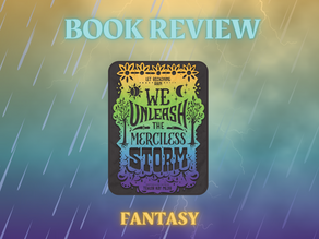 We Unleash the Merciless Storm by Tehlor Kay Mejia