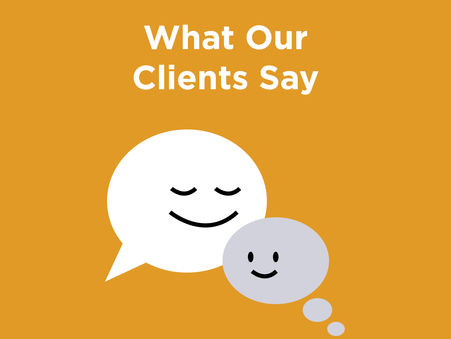 What Our Clients Say