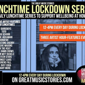 Great Lockdown Music Stories 4/11/20
