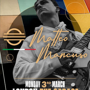 Matteo Mancuso Plays London Tonight 3/3/25