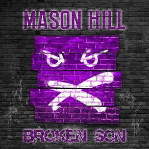 Mason Hill's Broken Son 2/3/21