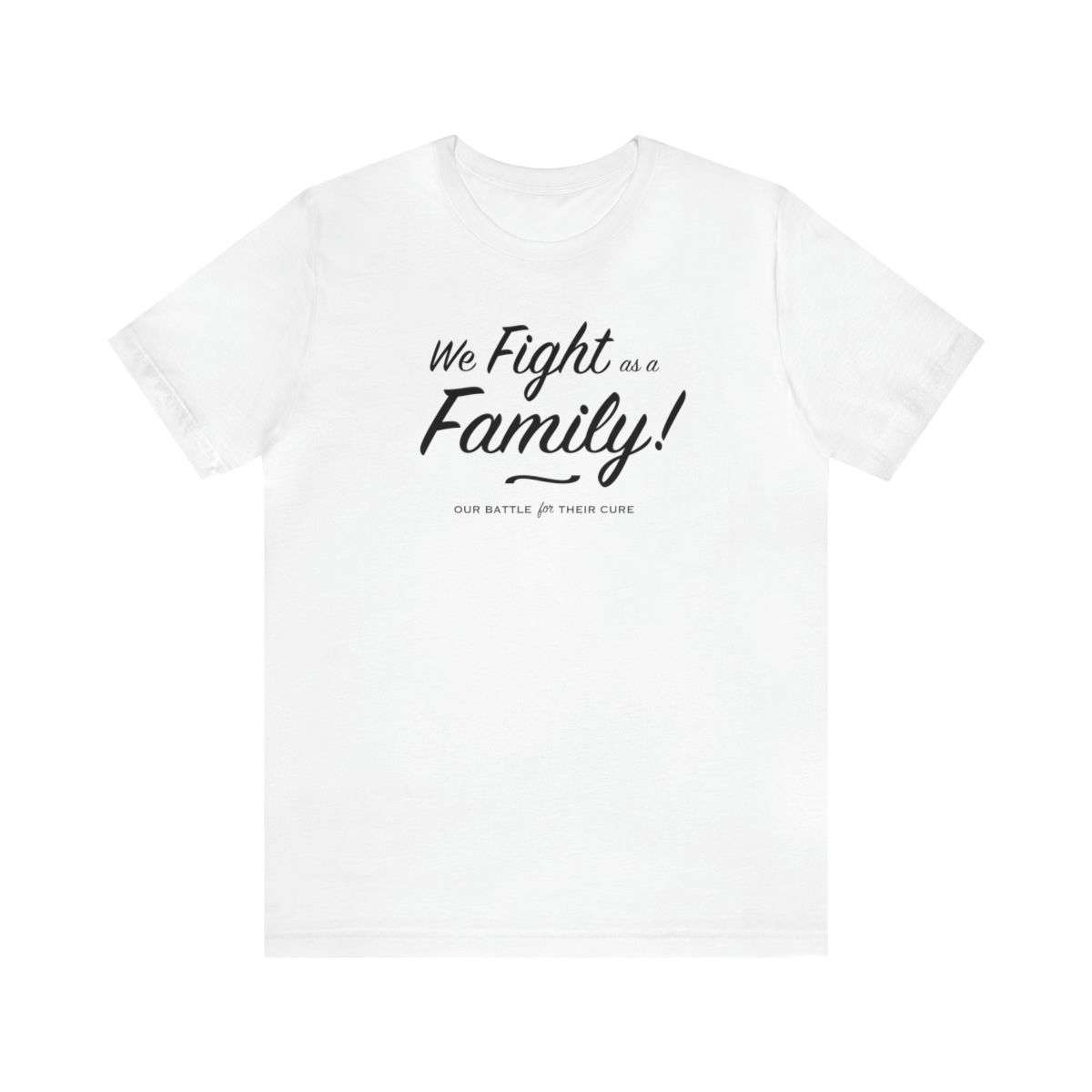 We Fight As A Family T-Shirt