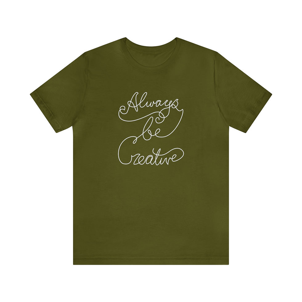 Thumbnail: Always Be Creative T-Shirt