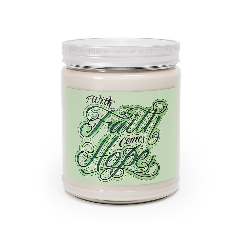 With Faith Comes Hope Candle front view