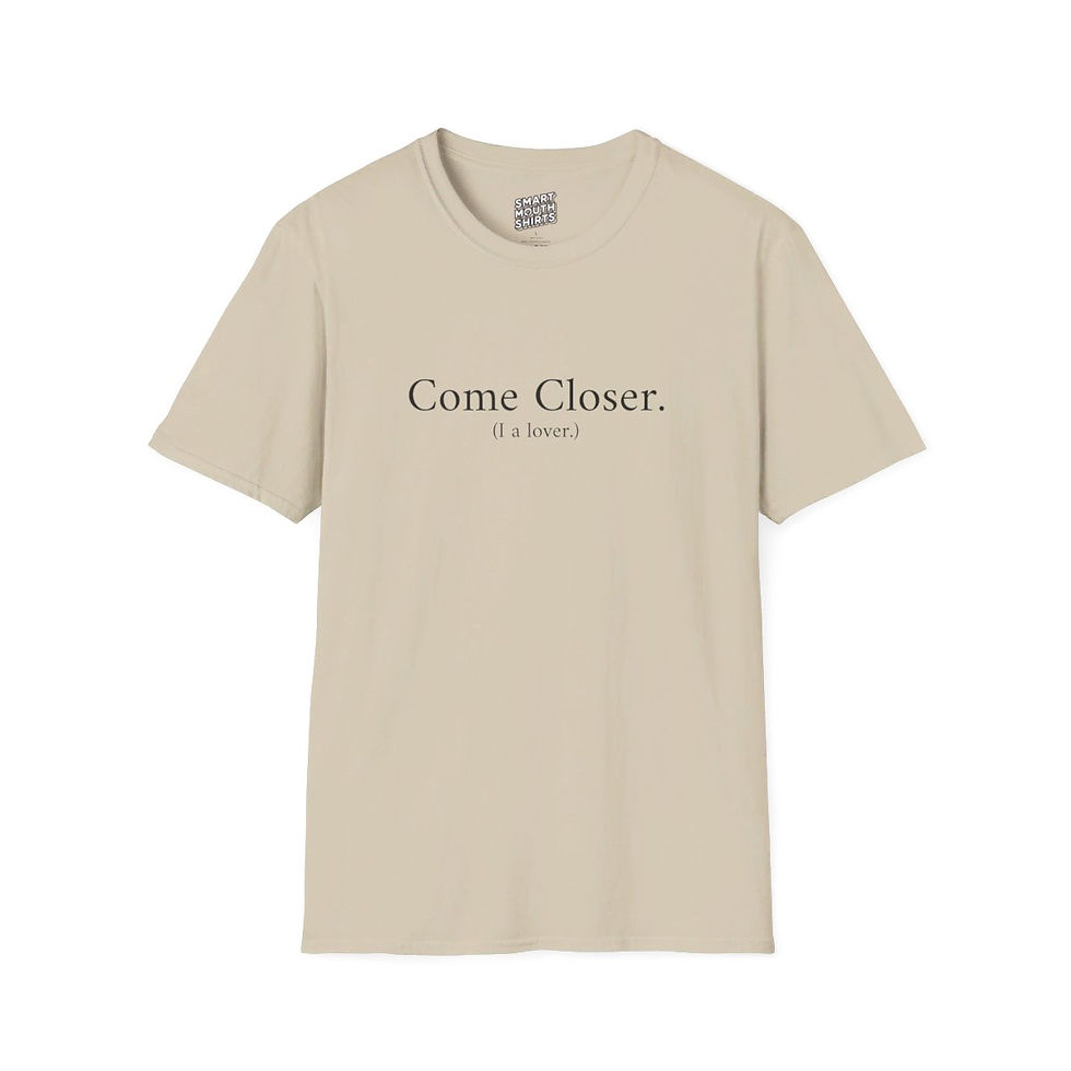 Thumbnail: Come Closer I'm a lover T-Shirt front shown in tan