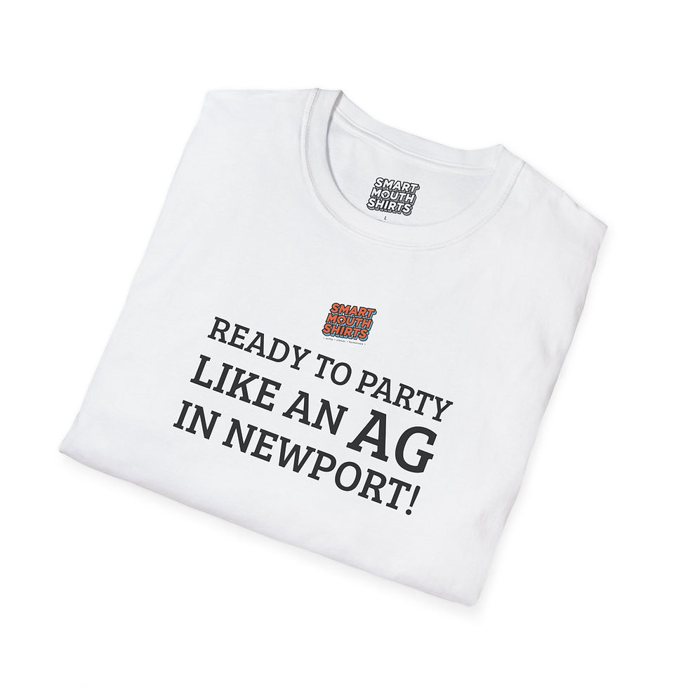 Ready to Party Like an AG in Newport T-Shirt in white folded