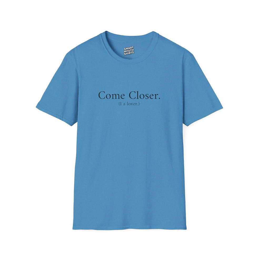 Thumbnail: Come Closer I'm a lover T-Shirt front shown in blue