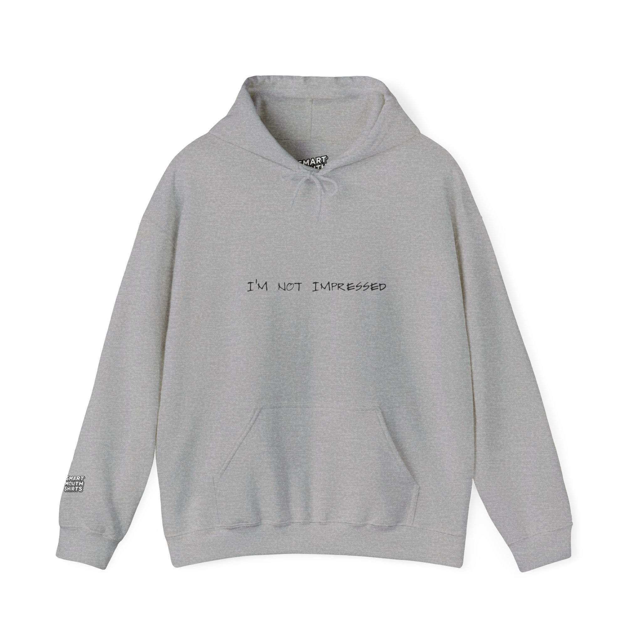 I'm Not Impressed Hoodie shown in light gray
