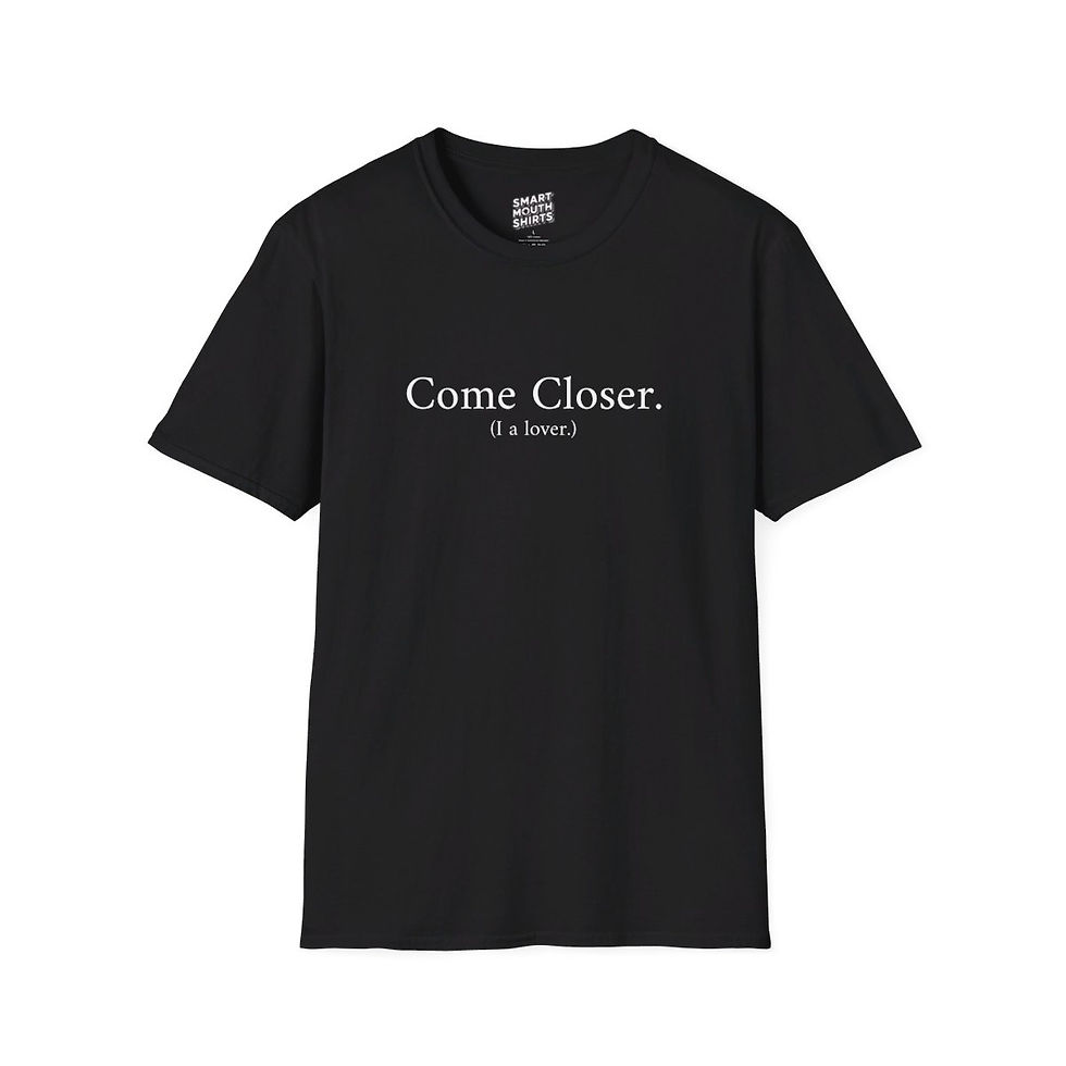 Thumbnail: Come Closer I'm a lover T-Shirt front shown in black