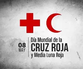 8 de mayo: Día Mundial de La Cruz Roja y la Media Luna Roja