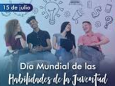 15 de julio.- Día Mundial de las Habilidades de la Juventud