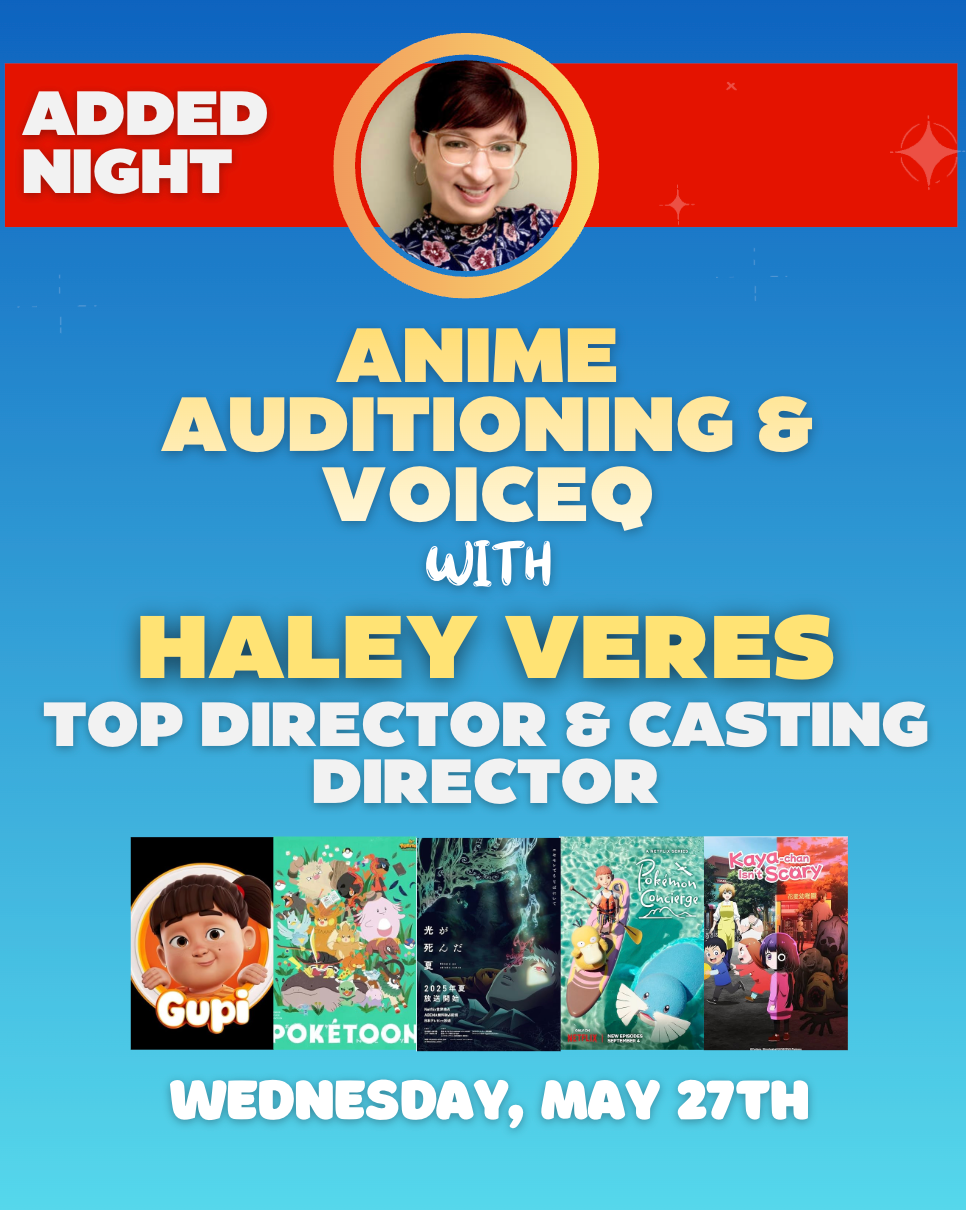 ADR Anime Dubbing with Haley Veres (Anime Casting Director & Director)