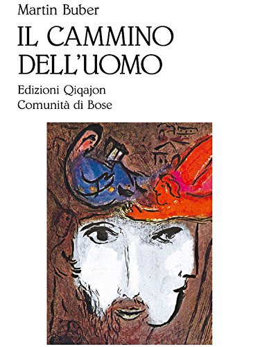 copertina del libro Martin Büber, Il cammino dell’uomo, Qiqajon, Comunità di Bose, 1990