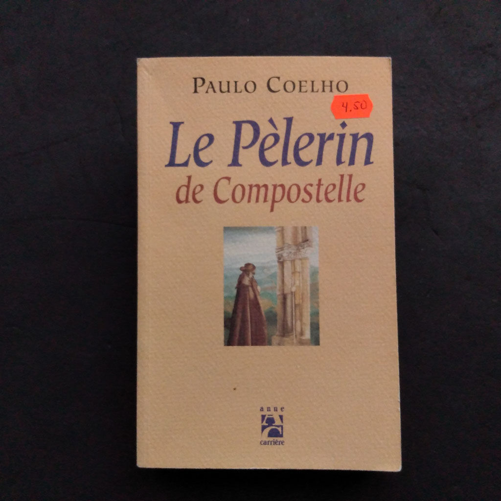 Le pèlerin de Compostelle - Paulo Coeho