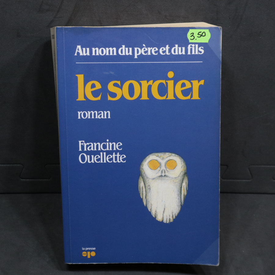 Le sorcier / Francine Ouellette