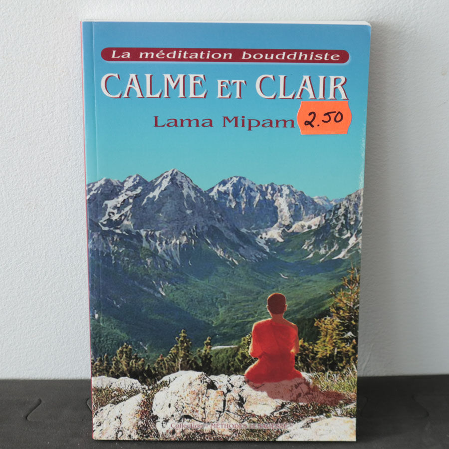 Calme et Clair - Lama Mipam