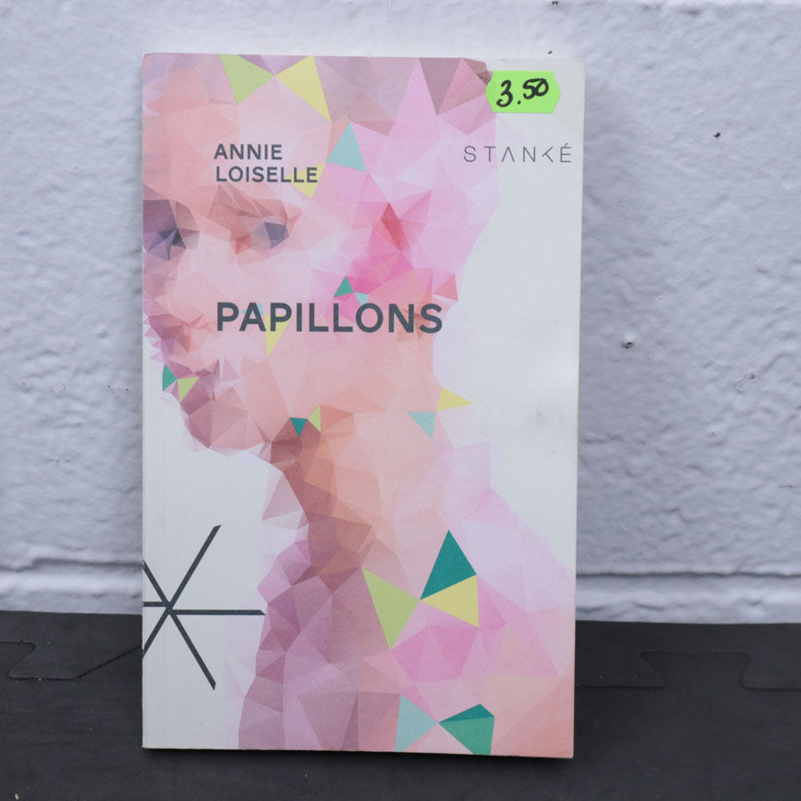 Papillons / Anne Loiselle