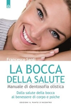 Questo libro tratta di Dentosofia e odontoiatria olistica