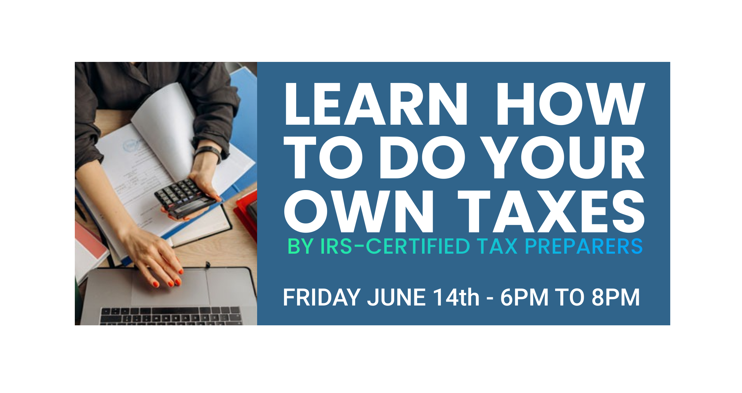 Learn How To Do Your Own Taxes! | BCFC