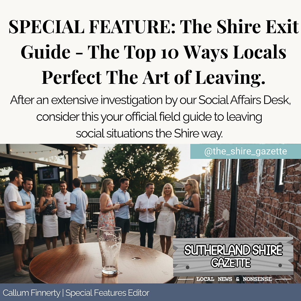 Group of people socializing outdoors at sunset near brick wall. Empty glass on table. Headline Text: SPECIAL FEATURE: The Shire Exit Guide - The Top 10 Ways Locals Perfect The Art of Leaving. After an extensive investigation by our Social Affairs Desk, consider this your official field guide to leaving social situations the Shire way. Sutherland Shire Gazette.