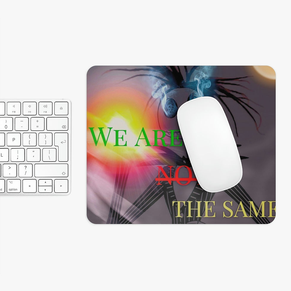 Thumbnail: We Are Not The Same Mouse Pad 